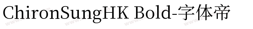 ChironSungHK Bold字体转换